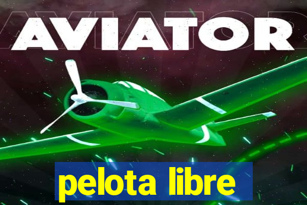 pelota libre
